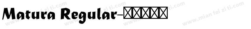 Matura Regular字体转换